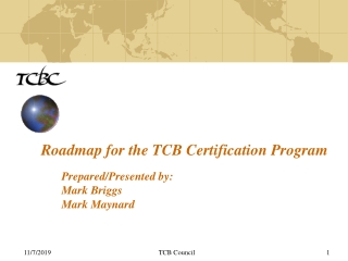 Roadmap for the TCB Certification Program