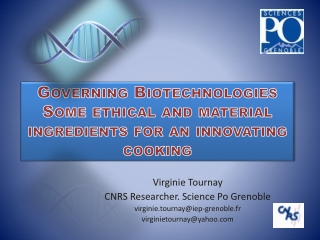 Governing Biotechnologies Some ethical and material ingredients for an innovating cooking