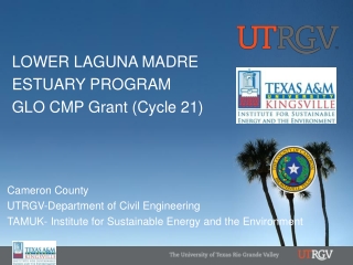 LOWER LAGUNA MADRE ESTUARY PROGRAM GLO CMP Grant (Cycle 21)