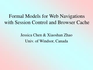 Formal Models for Web Navigations with Session Control and Browser Cache