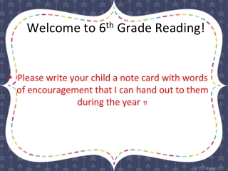 Welcome to 6 th Grade Reading!