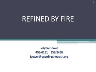 REFINED BY FIRE