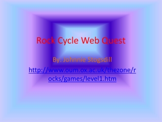 Rock Cycle Web Quest