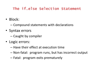 The if … else Selection St atement