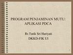 PROGRAM PENJAMINAN MUTU: APLIKASI PDCA