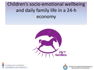 Children’s socio-emotional wellbeing and daily family life in a 24-h economy