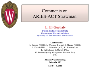 Comments on ARIES -ACT Strawman