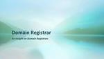 Domain Registrar - An Insight on Domain Registrars