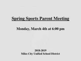 Spring Sports Parent Meeting Monday, March 4th at 6:00 pm
