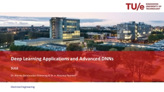 Deep Learning Applications and Advanced DNNs