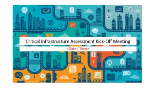 Critical Infrastructure Assessment Kick-Off Meeting