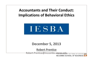 Accountants and Their Conduct: Implications of Behavioral Ethics