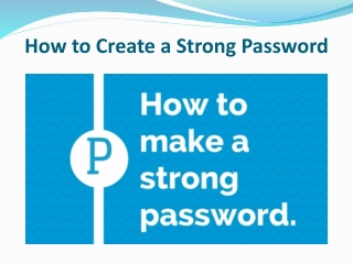 How to Create a Strong Password