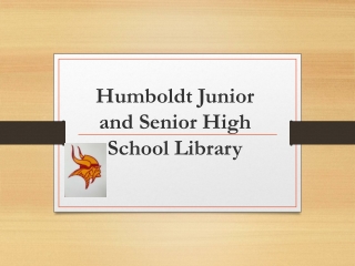 Humboldt Junior and Senior High School Library