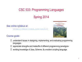 CSC 533: Programming Languages Spring 2014