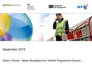 Karen O’Kane - Better Broadband for Norfolk Programme Director