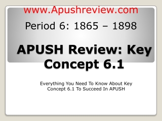 APUSH Review: Key Concept 6.1