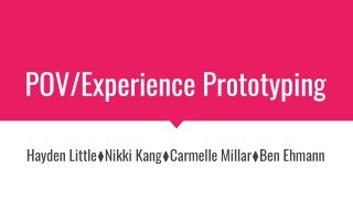 POV/Experience Prototyping