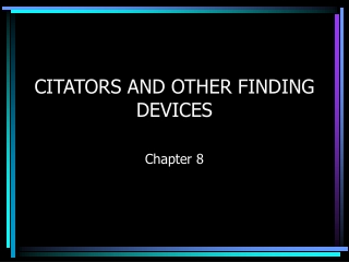 CITATORS AND OTHER FINDING DEVICES