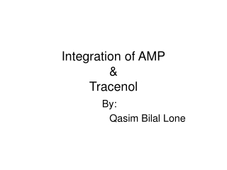 Integration of AMP &amp; Tracenol