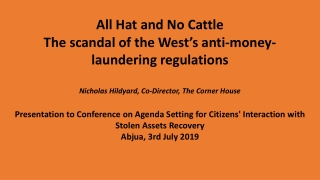 All Hat and No Cattle The scandal of the West’s anti-money-laundering regulations