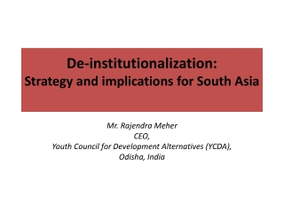 De -institutionalization: Strategy and implications for South Asia