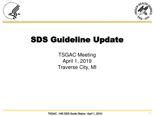 SDS Guideline Update TSGAC Meeting April 1, 2019 Traverse City, MI
