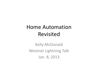 Home Automation Revisited