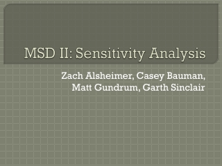 MSD II: Sensitivity Analysis
