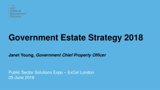 Government Estate Strategy 2018 Janet Young, Government Chief Property Officer