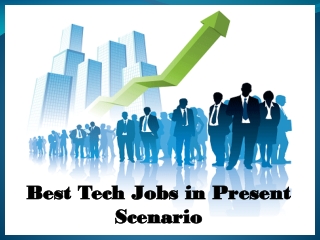 Best Tech Jobs in Present Scenario