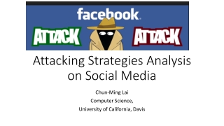 Attacking Strategies Analysis on Social Media