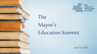 The Mayor’s Education Summit