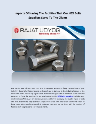Impacts Of Having The Facilities That Our HEX Bolts Suppliers Serve To The Clients
