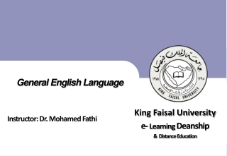 General English Language Instructor: Dr. Mohamed Fathi