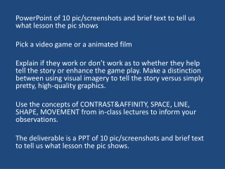 PowerPoint of 10 pic /screenshots and brief text to tell us what lesson the pic shows