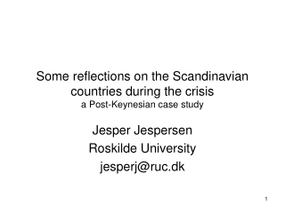Some reflections on the Scandinavian countries during the crisis a Post-Keynesian case study
