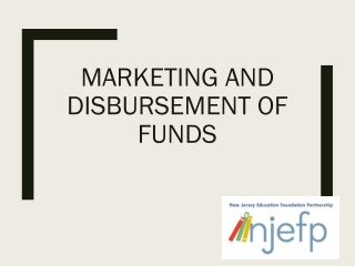 Marketing and Disbursement of funds