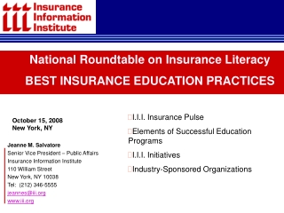 Jeanne M. Salvatore Senior Vice President – Public Affairs Insurance Information Institute