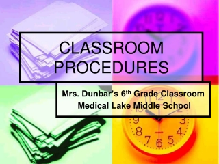 CLASSROOM PROCEDURES