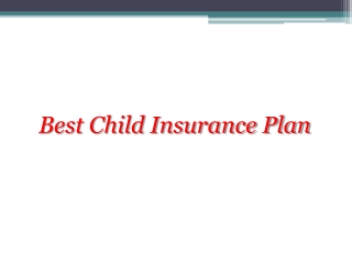 Best Child Insurance Plan