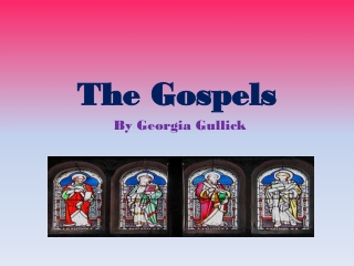 The Gospels