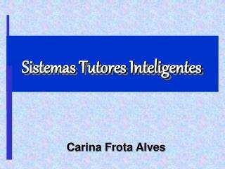 Sistemas Tutores Inteligentes