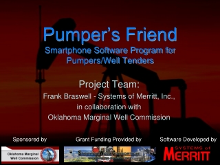 Pumper’s Friend Smartphone Software Program for Pumpers/Well Tenders