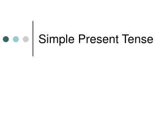 Simple Present Tense