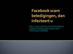 Facebook scam beledigingen, dan infecteert u door Bp Bedrijv