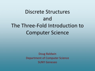 Discrete Structures and The Three-Fold Introduction to Computer Science