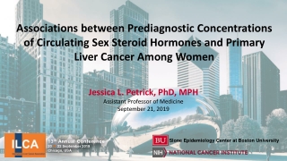 Jessica L. Petrick, PhD, MPH Assistant Professor of Medicine September 21, 2019