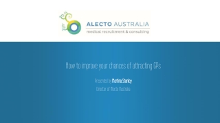 Presented by Martina Stanley Director of Alecto Australia