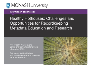 Healthy Hothouses: Challenges and Opportunities for Recordkeeping Metadata Education and Research